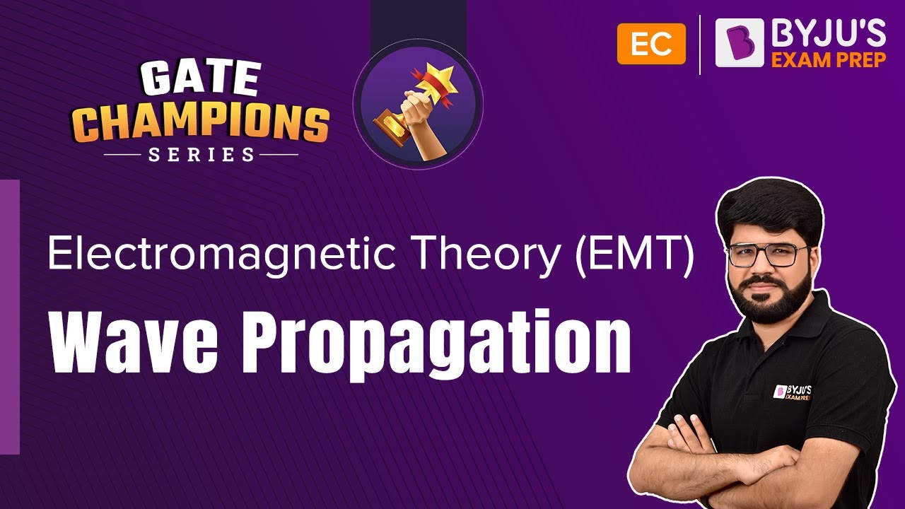 Wave Propagation | Electromagnetic Theory (EMT) | GATE 2023 Electronics Engineering (EC) Exam