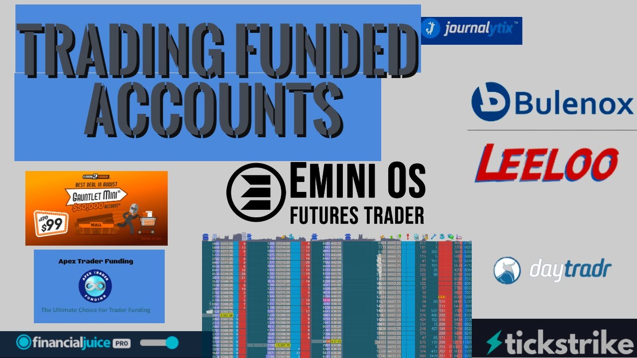 TRADING FUNDED ACCOUNTS WITH TICKSTRIKE -  DOM - TAPE