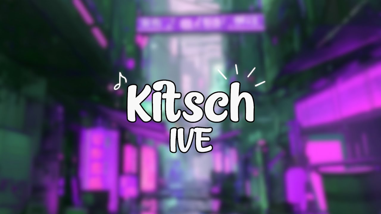 IVE - Kitsch (Lyrics)🐰