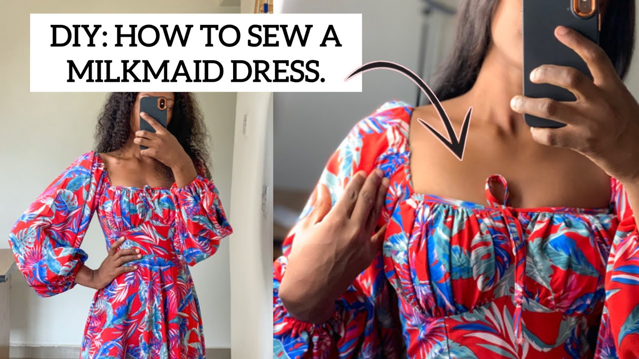 HOW TO SEW A MILKMAID DRESS.