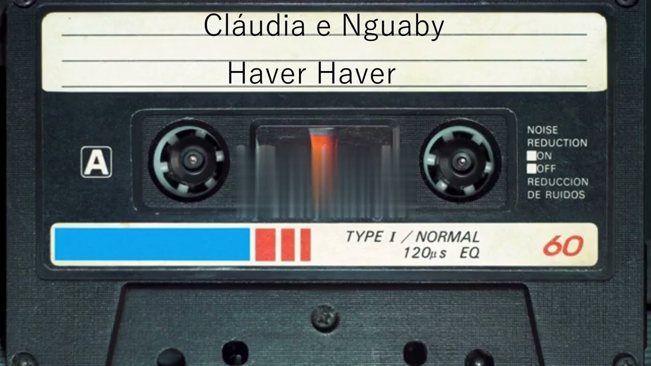 Cláudia e Nguaby - Haver Haver
