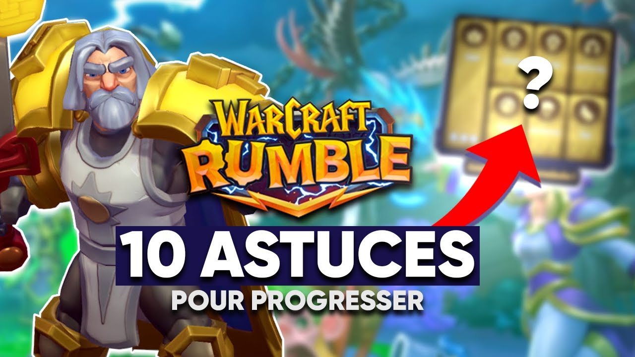10 TIPS & ASTUCES à CONNAÎTRE pour PROGRESSER sur WARCRAFT RUMBLE !