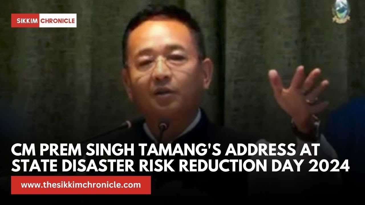 GANGTOK I CM Prem Singh Tamang's address at State Disaster Risk Reduction Day 2024 I CHINTAN BHAWAN