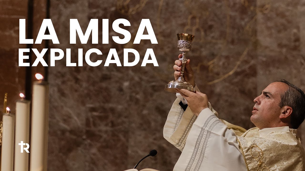 La Santa Misa explicada | Eucarist&iacute;a