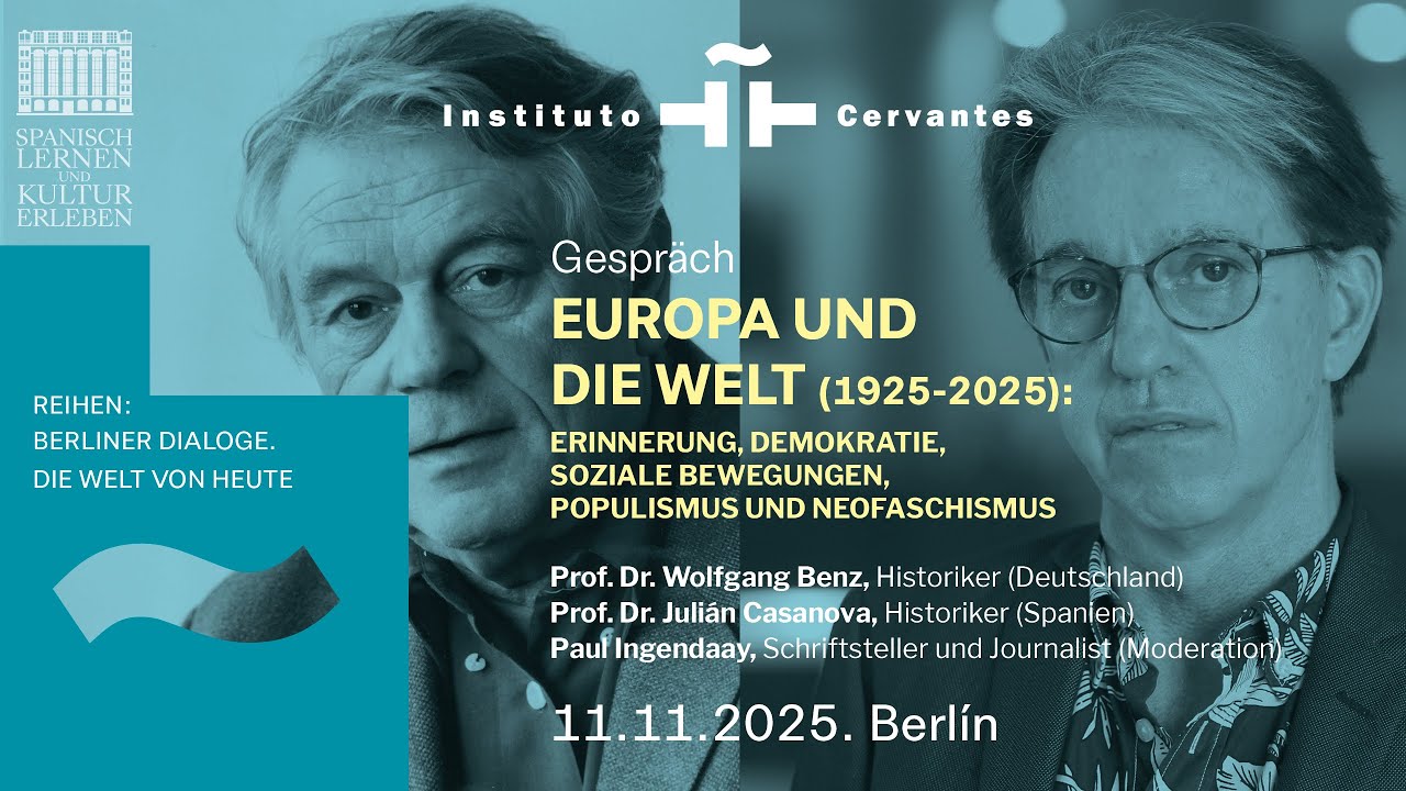 Europa und die Welt - Julián Casanova & Wolfgang Benz