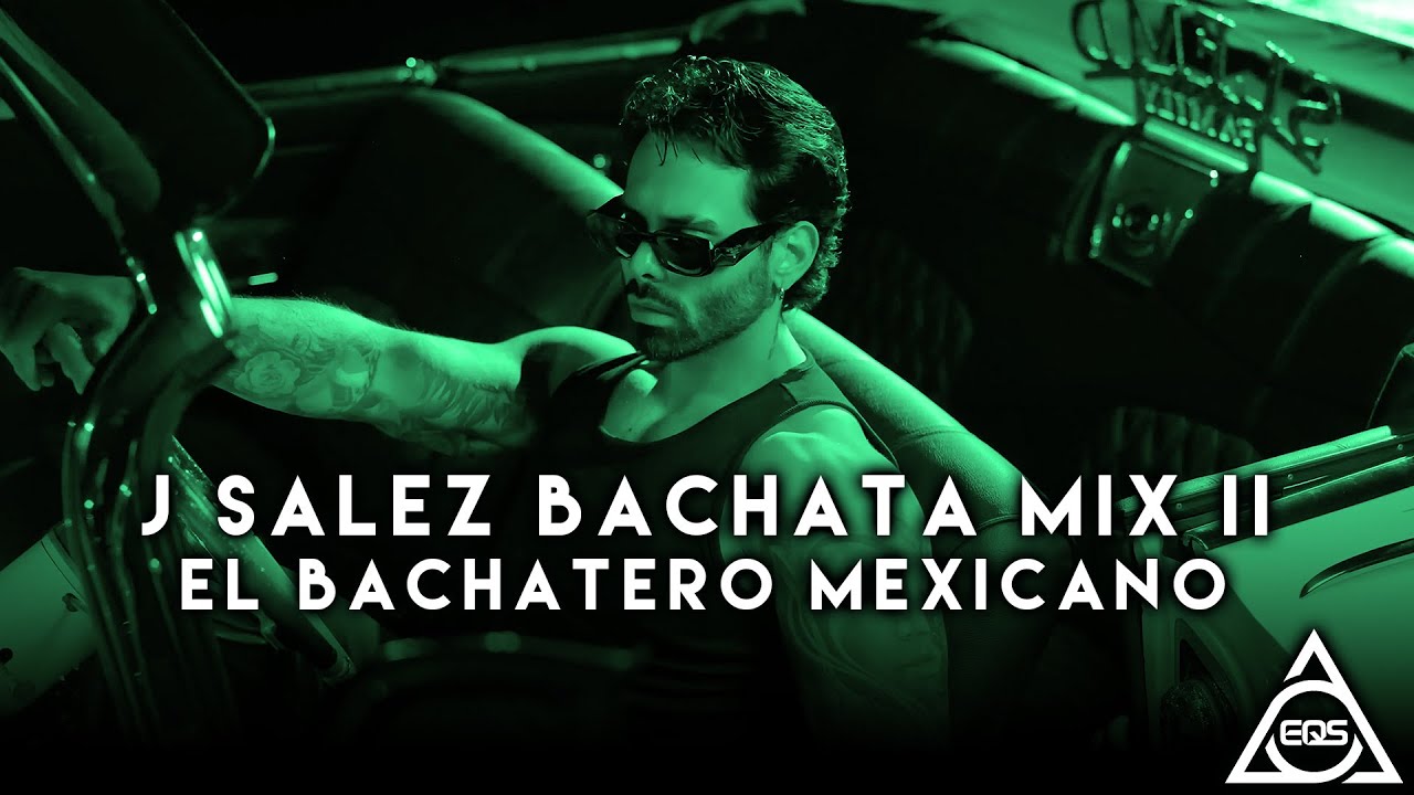 #Bachata Video Mix II - J Salez X DerekVinci 
