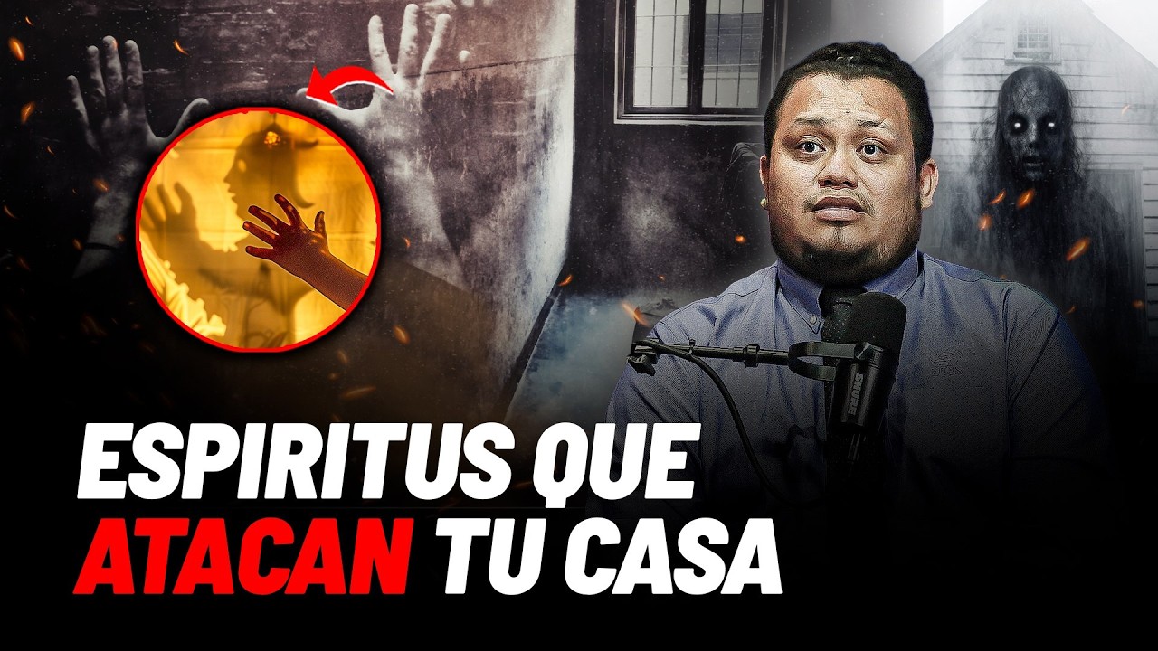 🔥 CUANDO HAY ESPÍRITUS ATACANDO TU CASA