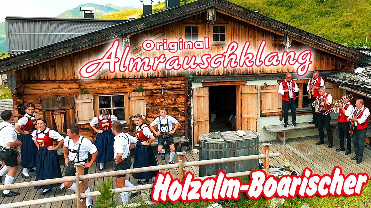 ORIGINAL ALMRAUSCHKLANG - Holzalm-Boarischer