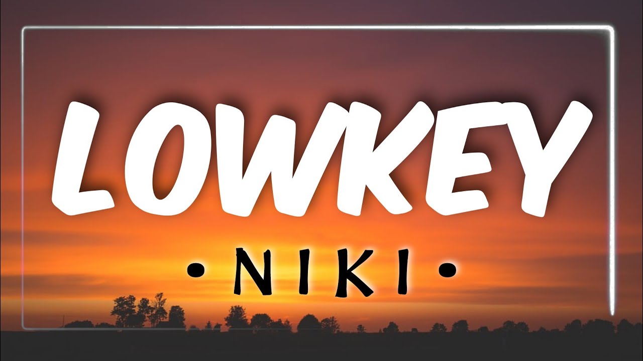 NIKI - lowkey (Lyrics)