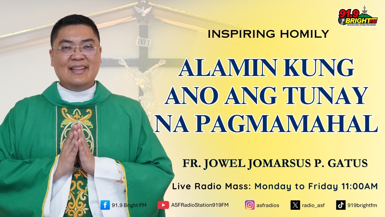 Alamin Kung Ano Ang Tunay Na Pagmamahal | Fr. Jowel Jomarsus P. Gatus | 91.9 Bright FM