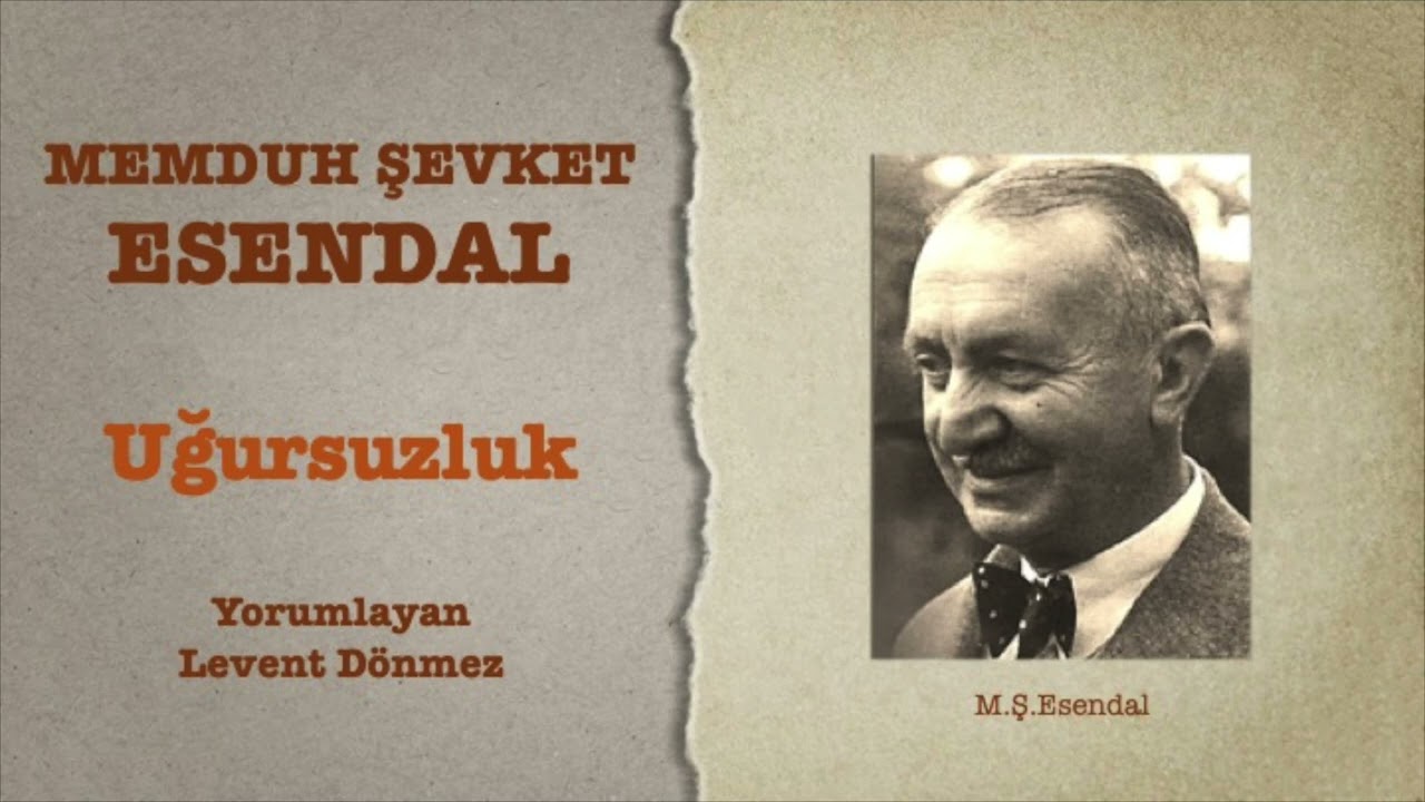 Memduh Şevket Esendal - Uğursuzluk