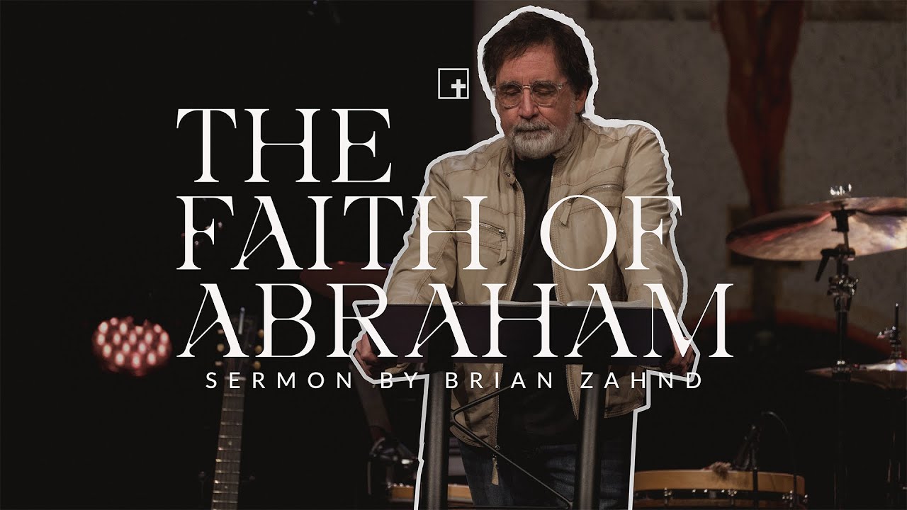 The Faith of Abraham || Pastor Brian Zahnd