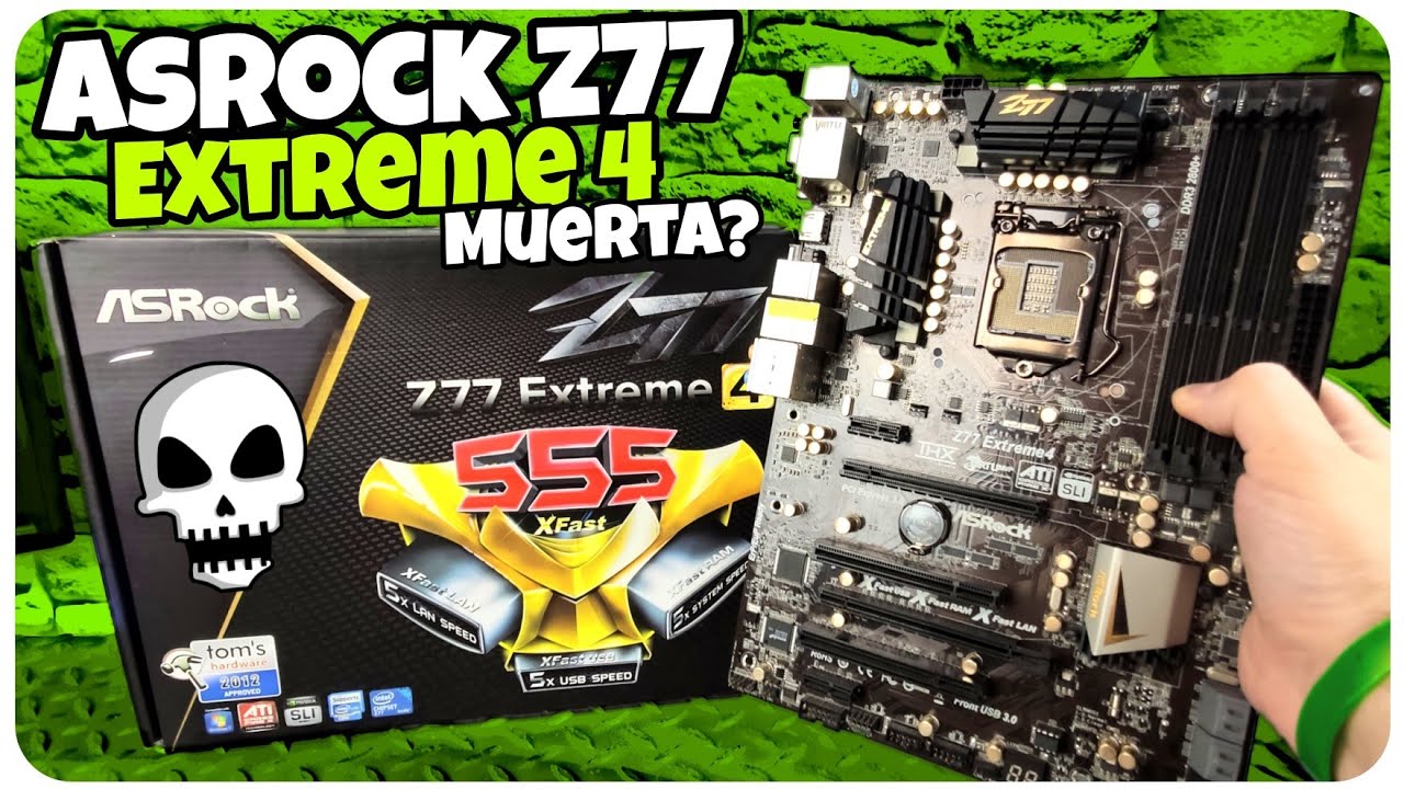 😰 Cuando lo BARATO sale CARO 2.0! ASROCK Z77 EXTREME 4 👈😓 Socket 1155