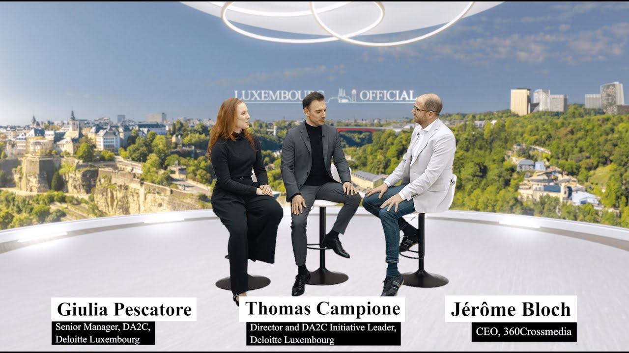 LuxembourgOfficial : Interview with Giulia Pescatore and Thomas Campione (Deloitte Luxembourg)