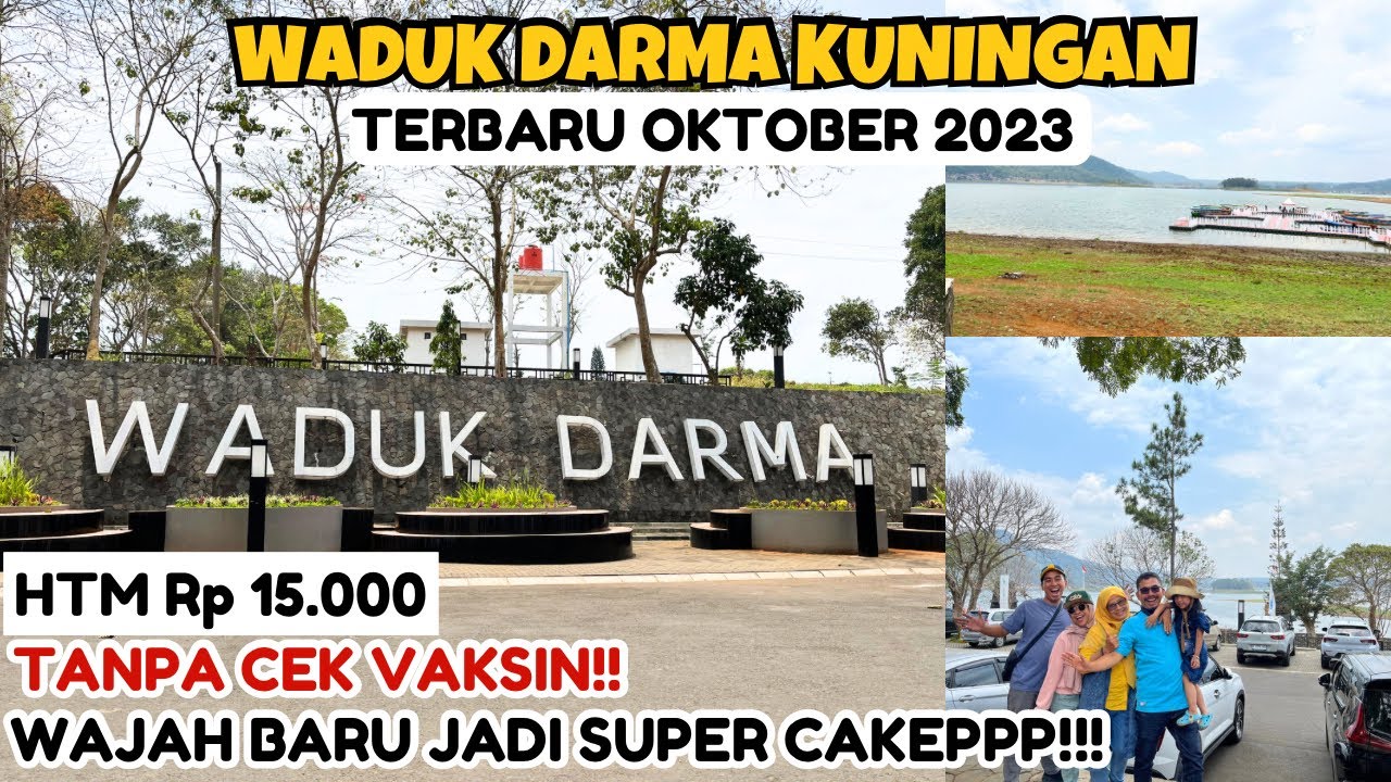 WAJAH BARU WADUK DARMA KUNINGAN | WADUK DARMA KUNINGAN 2023 | Wisata VIRAL kuningan jawa barat