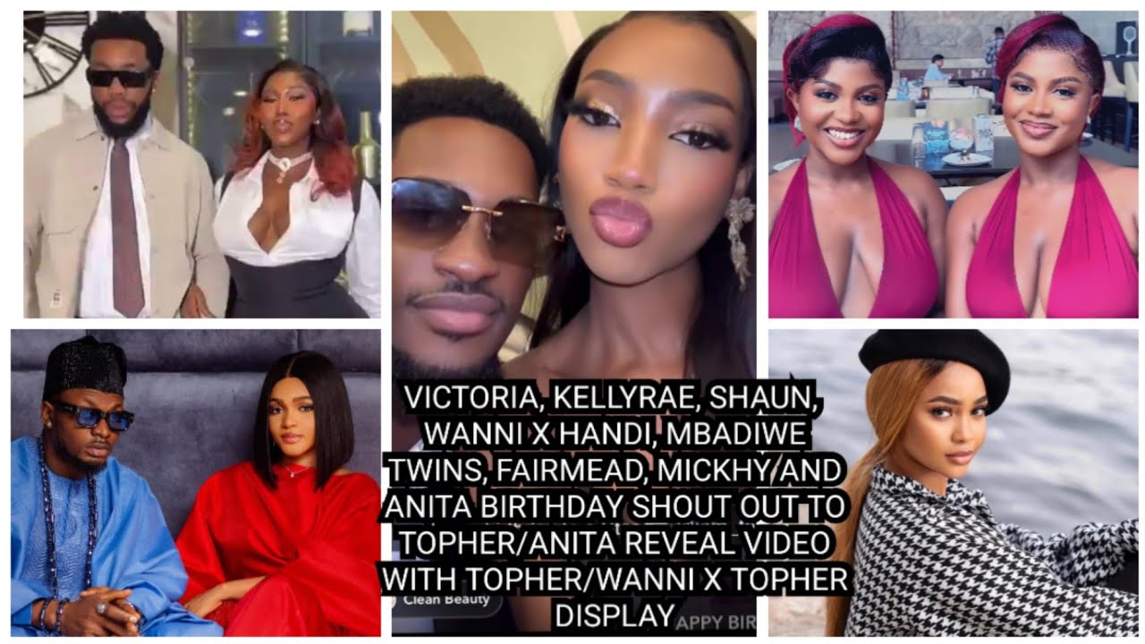 VICTORIA,KELLYRAE,SHAUN,WANNI XHANDI, MBADIWE TWINS,FAIRME,MICKHY&ANITA BIRTHDAY SHOUT OUT TO TOPHER