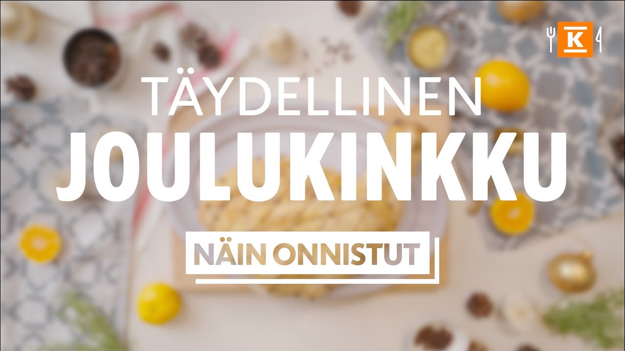 Joulukinkun paistaminen | N&auml;in onnistut | K-Ruoka