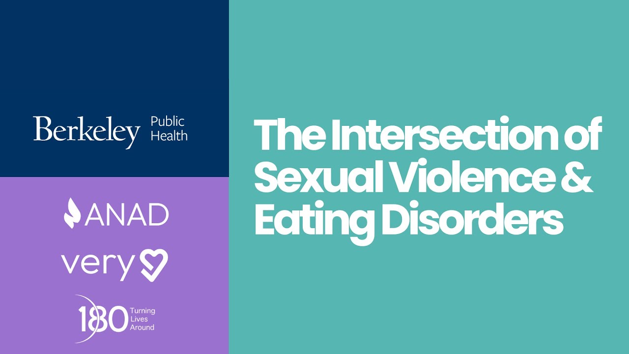 The Intersection of Sexual Violence & Eating Disorders