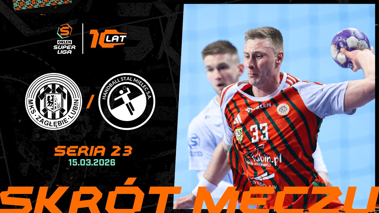 ZAGŁĘBIE LUBIN - HANDBALL STAL MIELEC | 23. SERIA (2025/26)