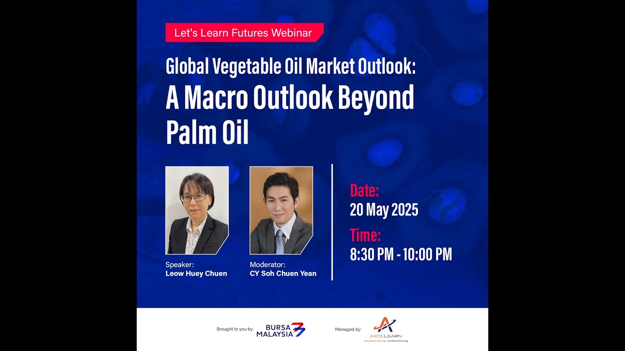 Bursa Webinar: 𝐆𝐥𝐨𝐛𝐚𝐥 𝐕𝐞𝐠𝐞𝐭𝐚𝐛𝐥𝐞 𝐎𝐢𝐥 𝐌𝐚𝐫𝐤𝐞𝐭 𝐎𝐮𝐭𝐥𝐨𝐨𝐤: 𝐀 𝐌𝐚𝐜𝐫𝐨 𝐎𝐮𝐭𝐥𝐨𝐨𝐤 𝐁𝐞𝐲𝐨𝐧𝐝 𝐏𝐚𝐥𝐦 𝐎𝐢𝐥