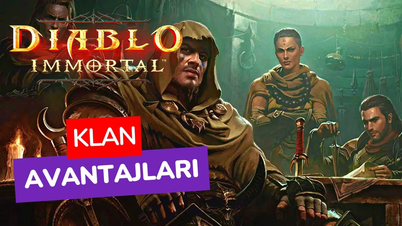 Diablo İmmortal Klan Nedir? | Klan Avantajları ve Klan Çeşitleri!