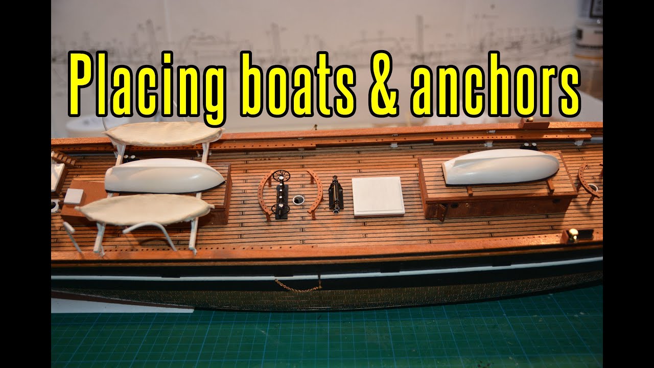 Cutty Sark - part 33 Placing Boats And Anchors