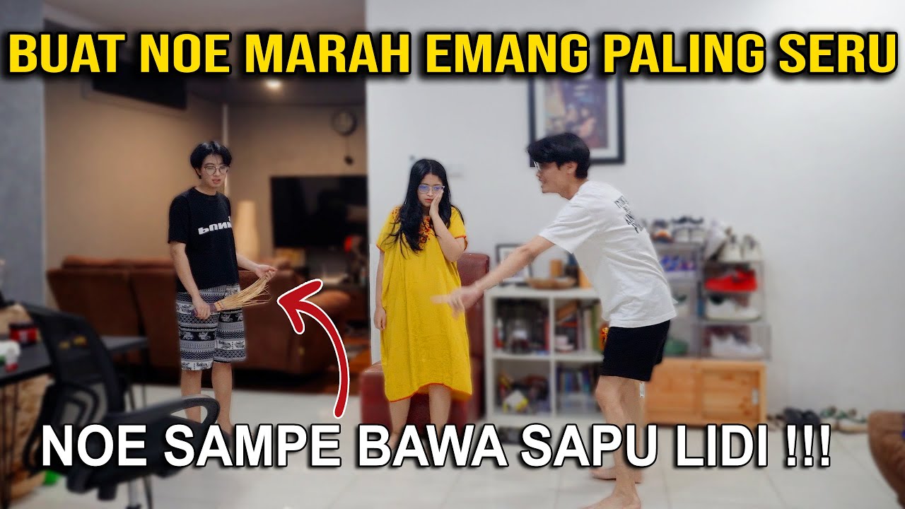 BUAT NOE MARAH EMANG PALING SERU