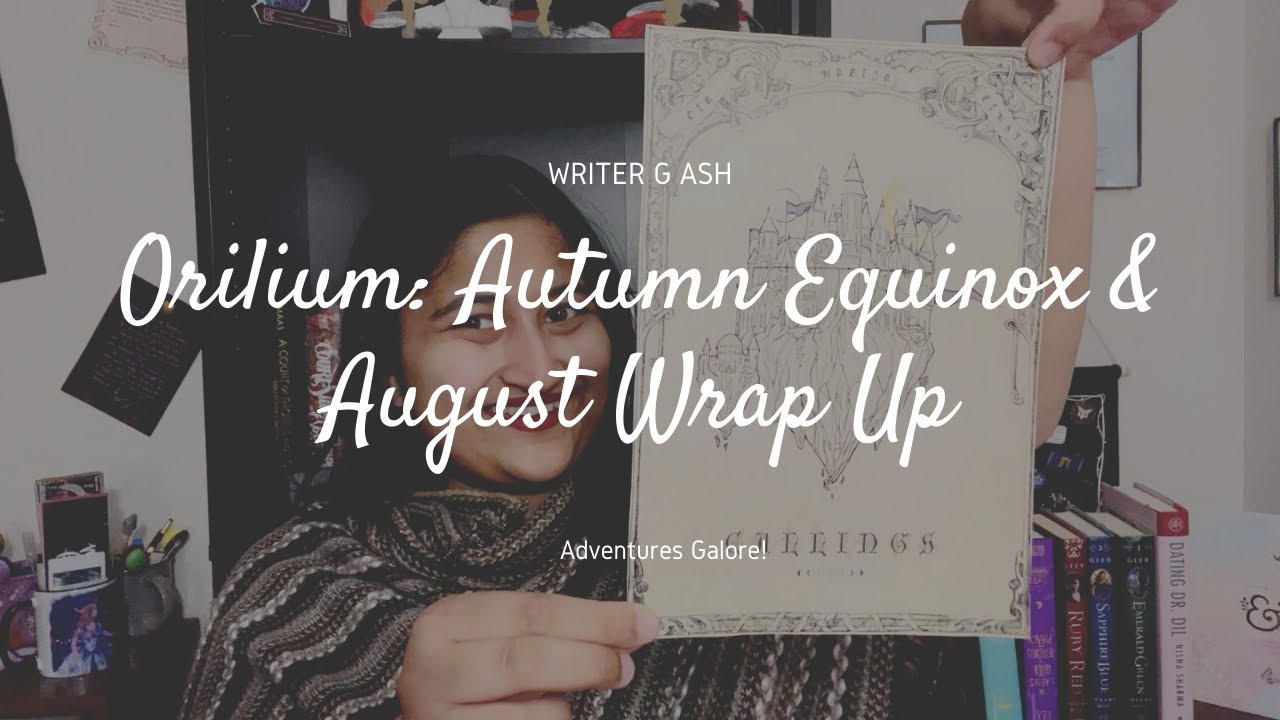 Orilium: Autumn Equinox & August Wrap Up