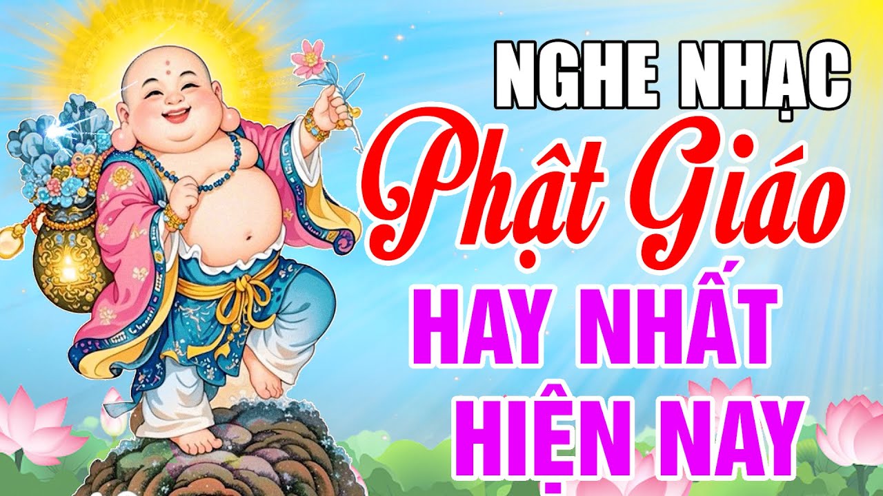 Nhạc Phật - Nhạc Phật Giáo Hay Nhất 2025 #108Bài Lời Phậy Dạy - Nghe Mỗi Ngày Bình An May Mắn Cả Năm