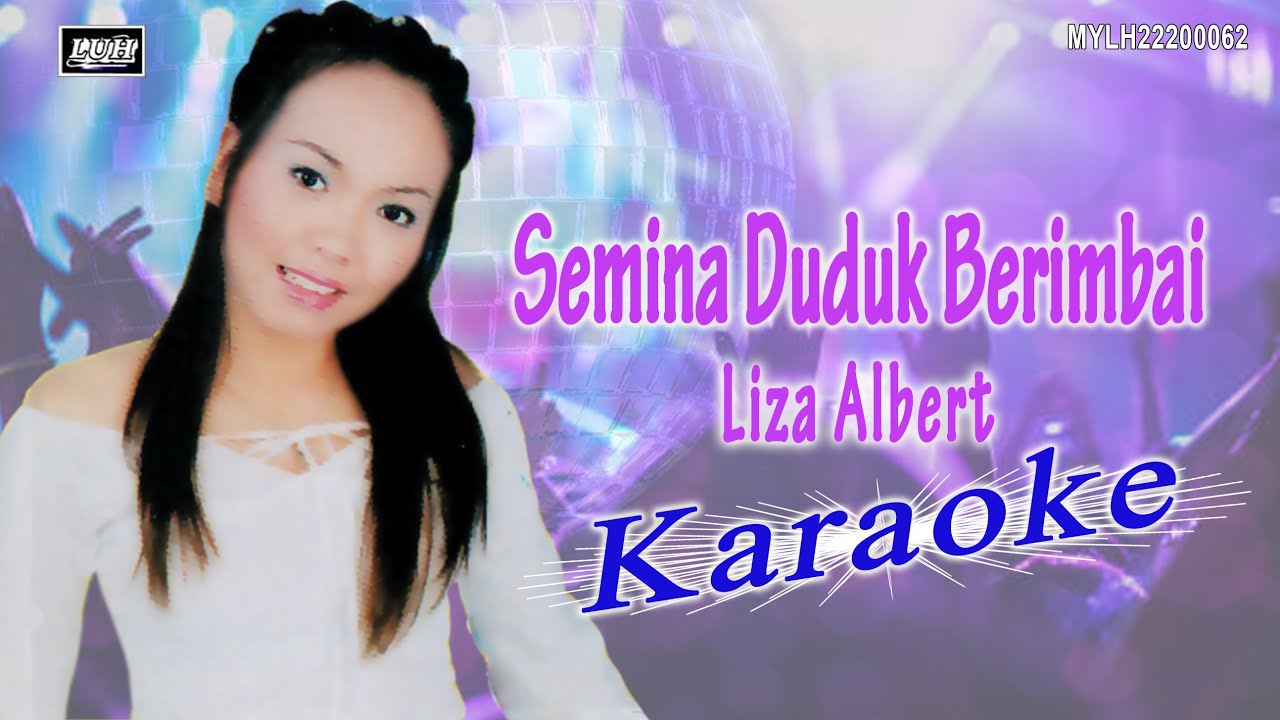Liza Albert_Semina Duduk Berimbai (Karaoke)