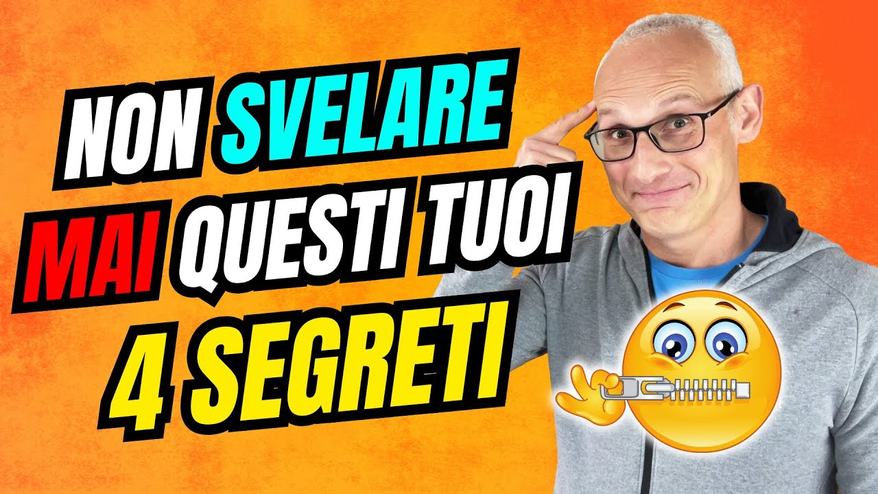Le Persone Intelligenti non Svelano mai questi 4 Segreti!