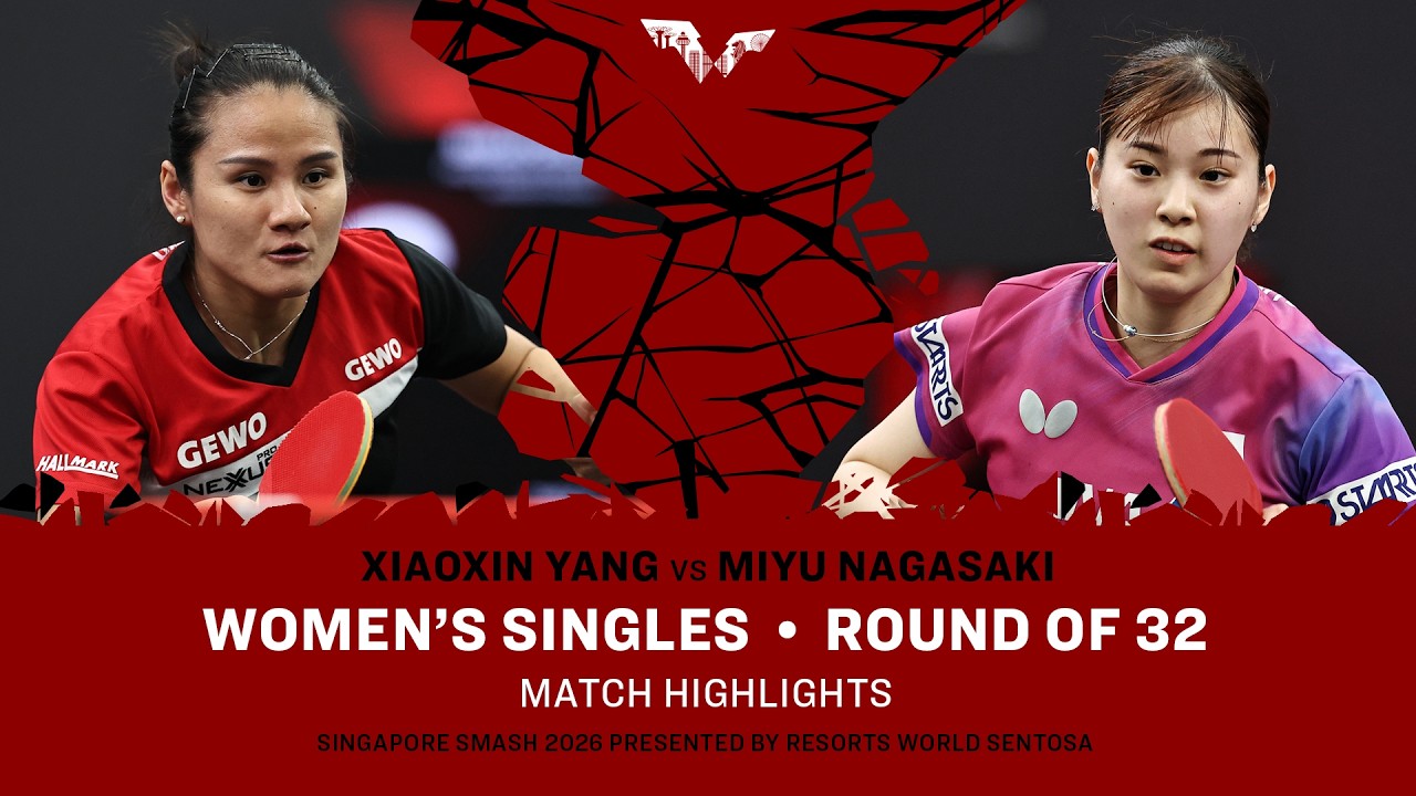 Xiaoxin Yang vs Miyu Ngasaki | WS R32 | #WTTSingapore2026