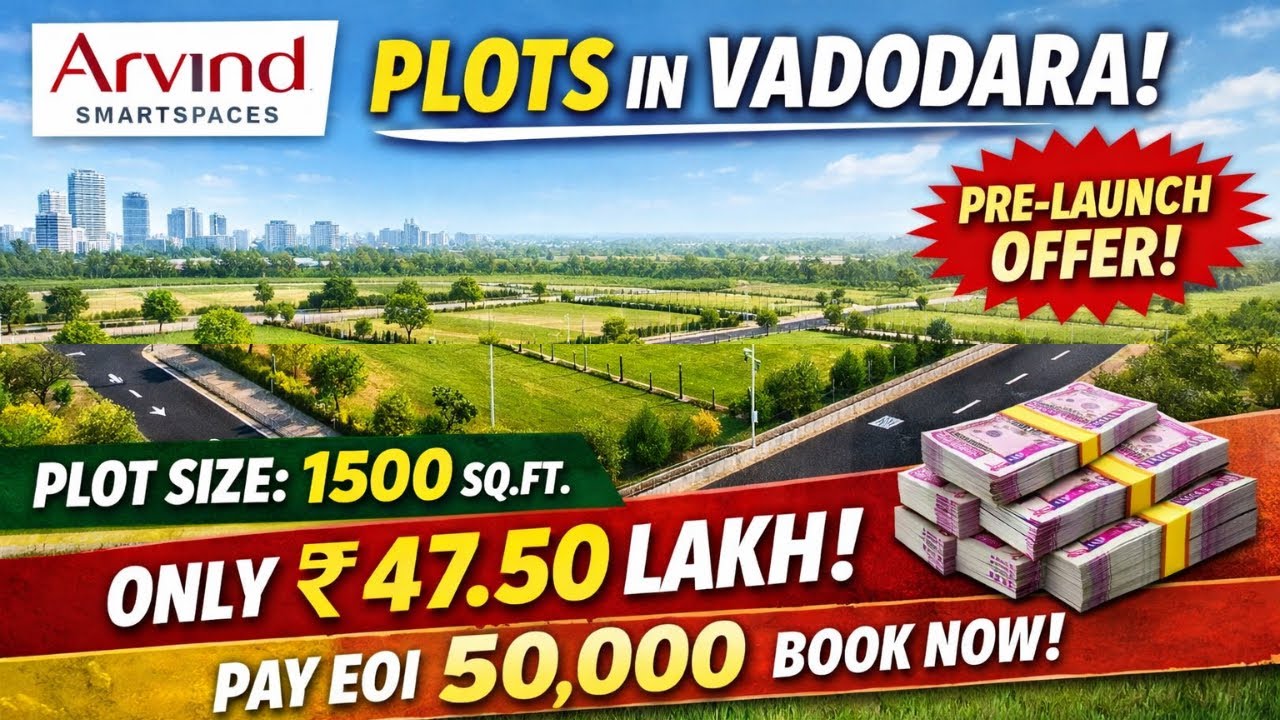 Plots In Vadodara Only ₹47.50 Lakhs/- | Arvind Smart Spaces | Pre Launch 🔥🔥 EOI ONLY 50K