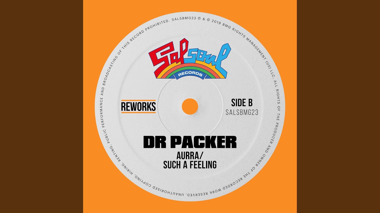 Such A Feeling (Dr. Packer Reworks)