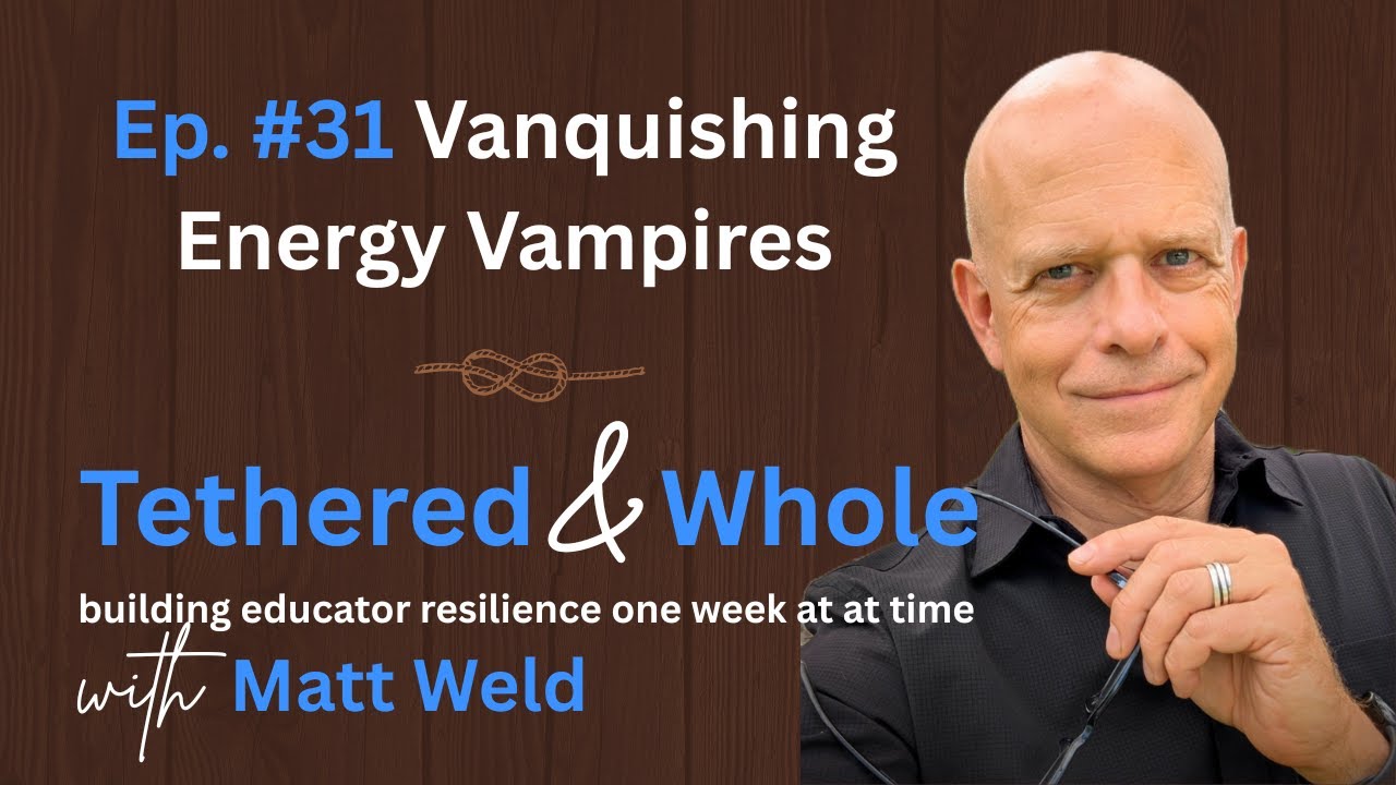 Ep 31: Vanquishing Energy Vampires