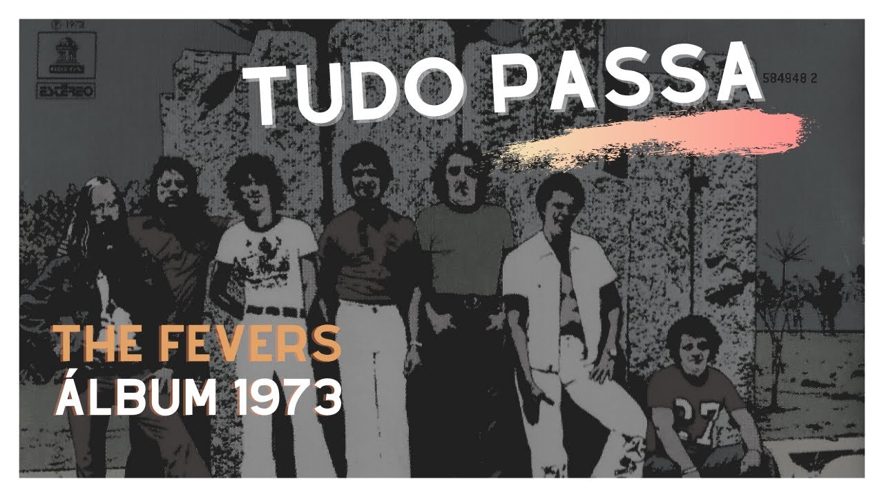 TUDO PASSA - THE FEVERS (LP 1973)