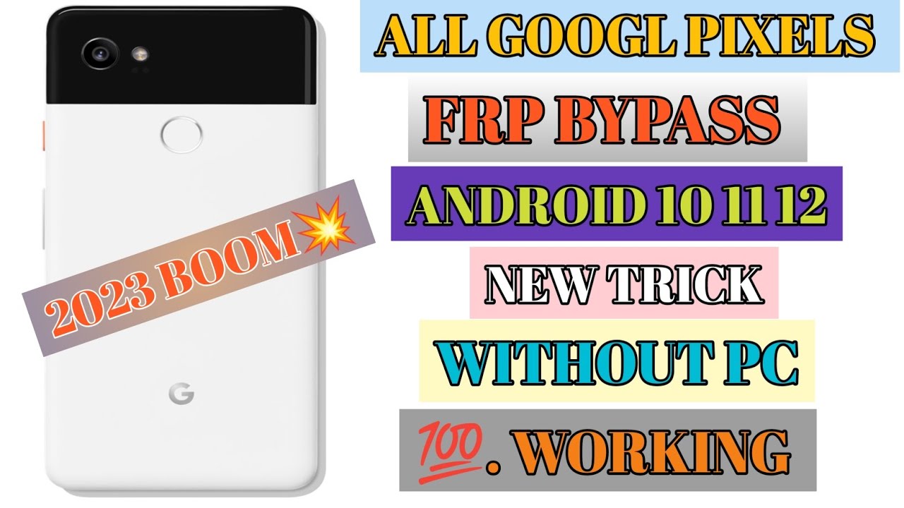 Google Pixel 2 xl FRP Bypass 2023 Android 10 11 12 Google Account Lock Bypass NEW TRICK 💯 WORKING