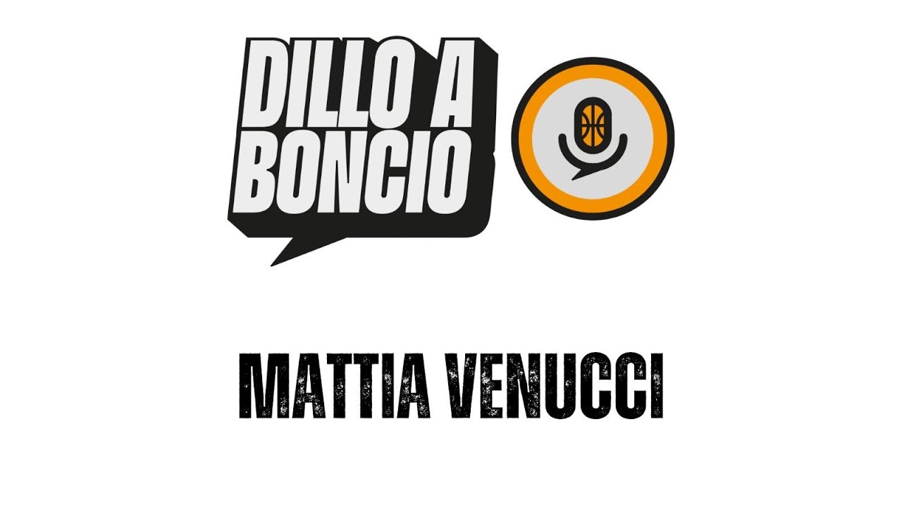 Dillo a Boncio - Puntata 9 - Mattia Venucci