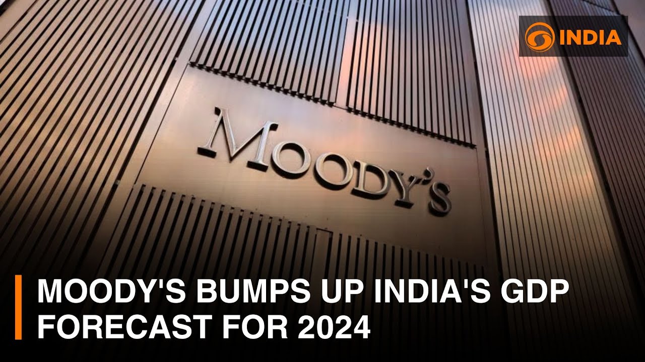 Moody's bumps up India's GDP forecast for 2024 | DD India News Hour