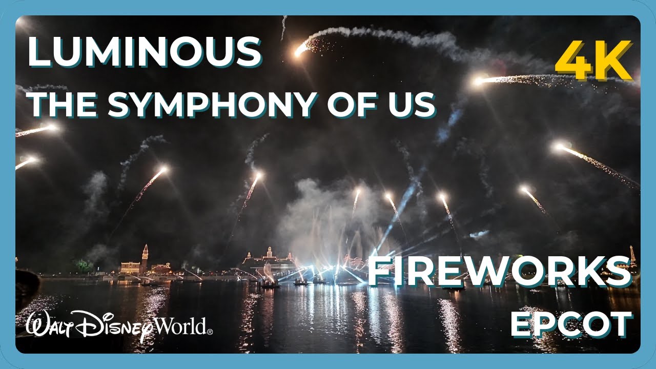 LUMINOUS: THE SYMPHONY OF US [FULL SHOW] (4K) | Nighttime Spectacular | EPCOT | Walt Disney World