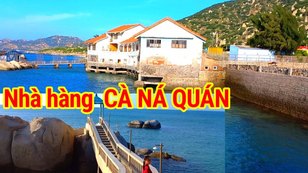 ⛱ Du lịch Ninh Thuận 🍻 Nh&agrave; h&agrave;ng C&agrave; N&aacute; Qu&aacute;n x&atilde; C&agrave; N&aacute; huyện Thuận Nam tỉnh Ninh Thuận | du lịch đ&oacute; đ&acirc;y