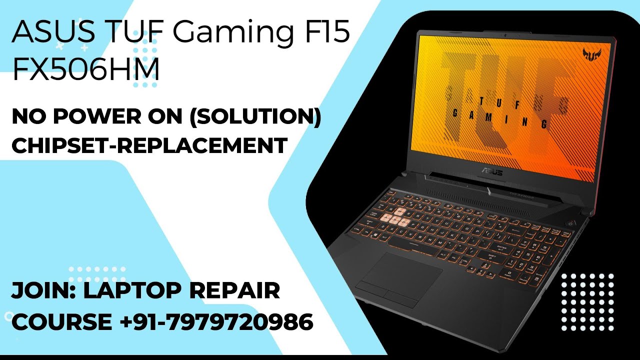 ASUS TUF Gaming F15 · FX506LH NO POWER SOLUTION  (CHIPSET REPACEMENT) #laptoprepair #laptoptraining