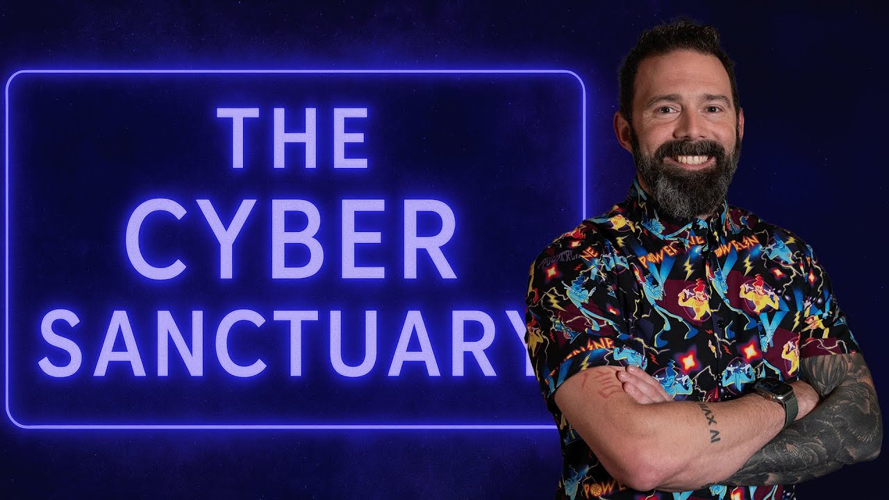 The Cyber Sanctuary