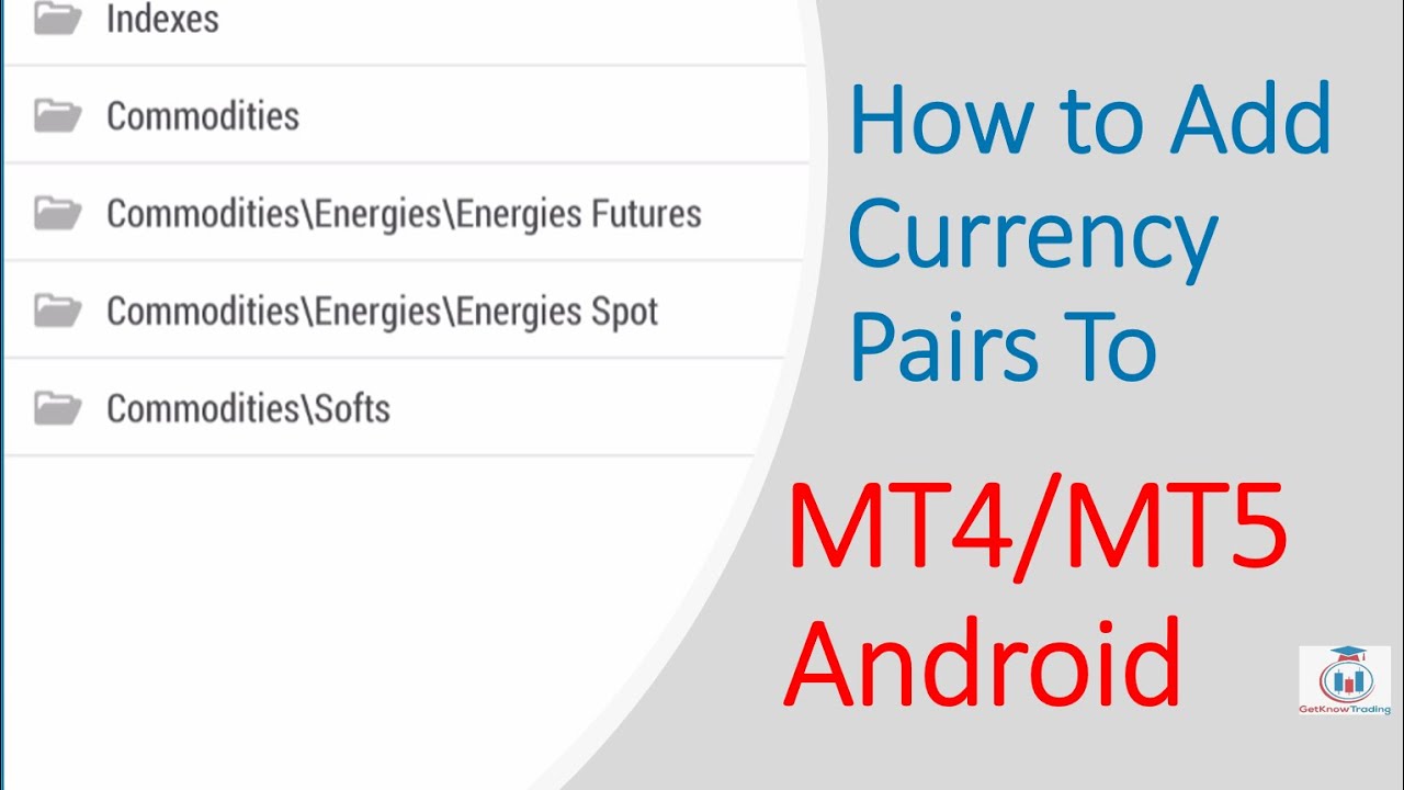 How to Add Currency Pairs on MT4/MT5 Android