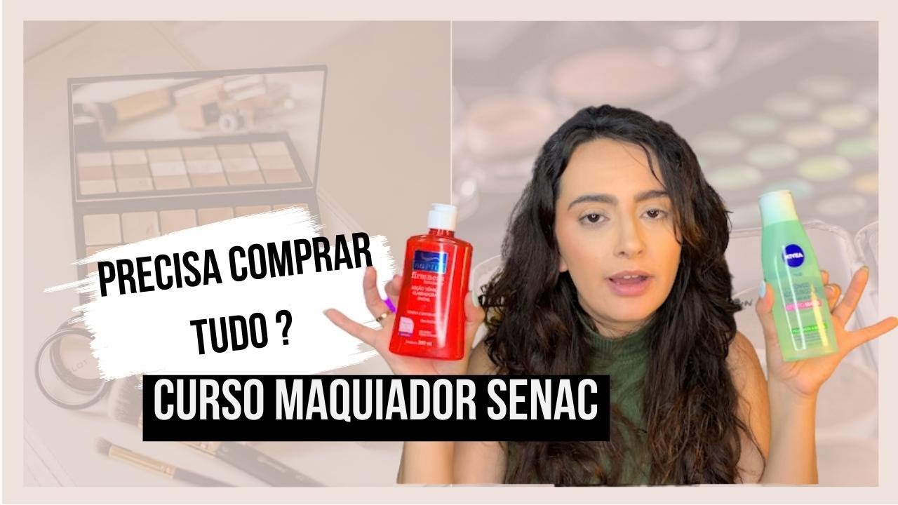 LISTA DE MATERIAIS COMPLETA PARA O CURSO DE MAQUIADOR DO SENAC