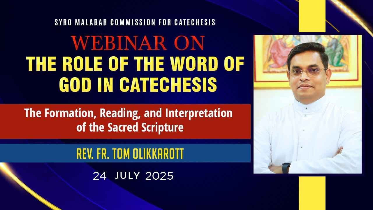 The Role of the Word of God in Catechesis | Day 2 | 24-07-2025 | Rev. Fr. Tom Olikkarott