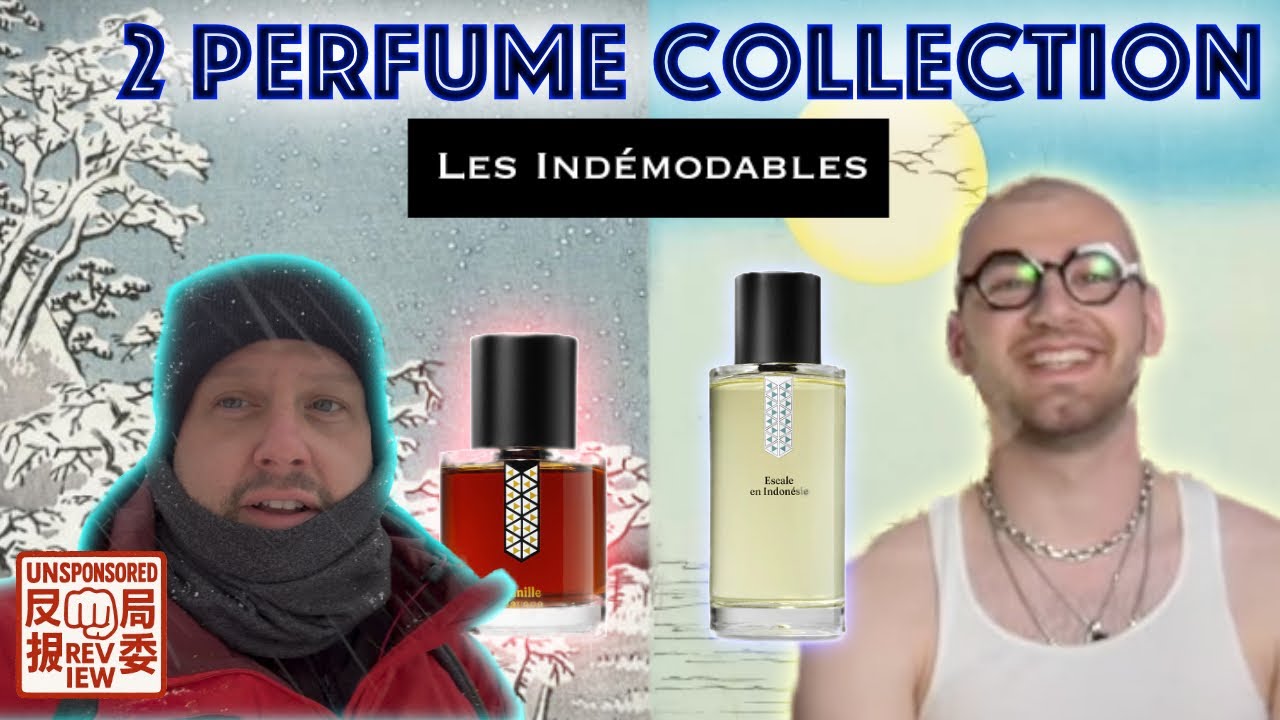 Best Les Indemodables Perfumes for Winter and Summer: Vanille Havane and Escale en Indonesie
