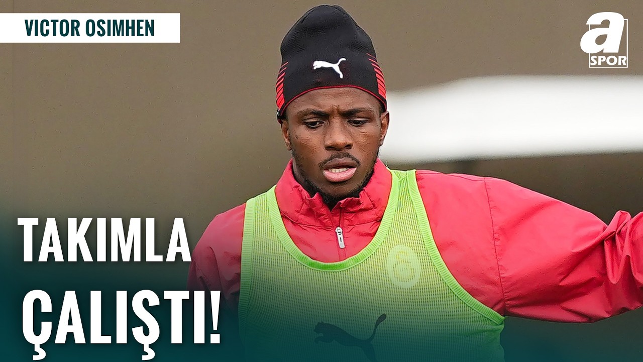 SON DAKİKA | Galatasaray'ın Yıldızı Victor Osimhen Takım İle Birlikte &Ccedil;alıştı!