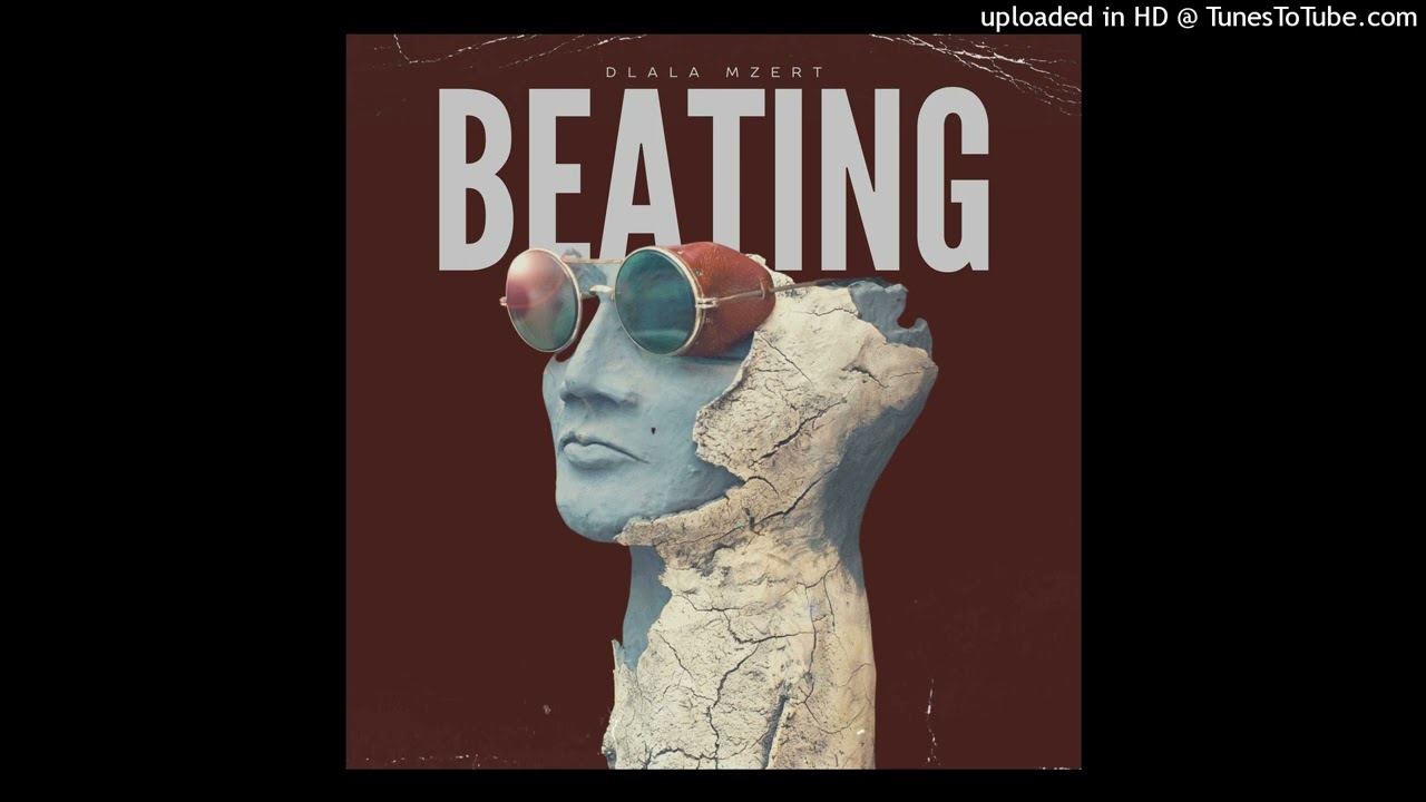 Dlala Mzert - Beating