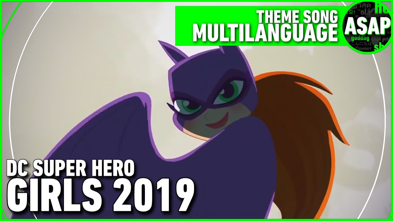 DC Superhero Girls (2019) | Theme Song Multilanguage (Requested)